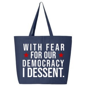 With Fear For Our Democracy I Dessent 25L Jumbo Tote