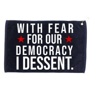 With Fear For Our Democracy I Dessent Grommeted Golf Towel