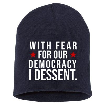 With Fear For Our Democracy I Dessent Short Acrylic Beanie
