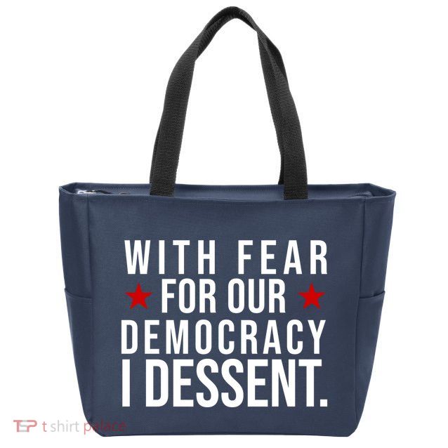 With Fear For Our Democracy I Dessent Zip Tote Bag