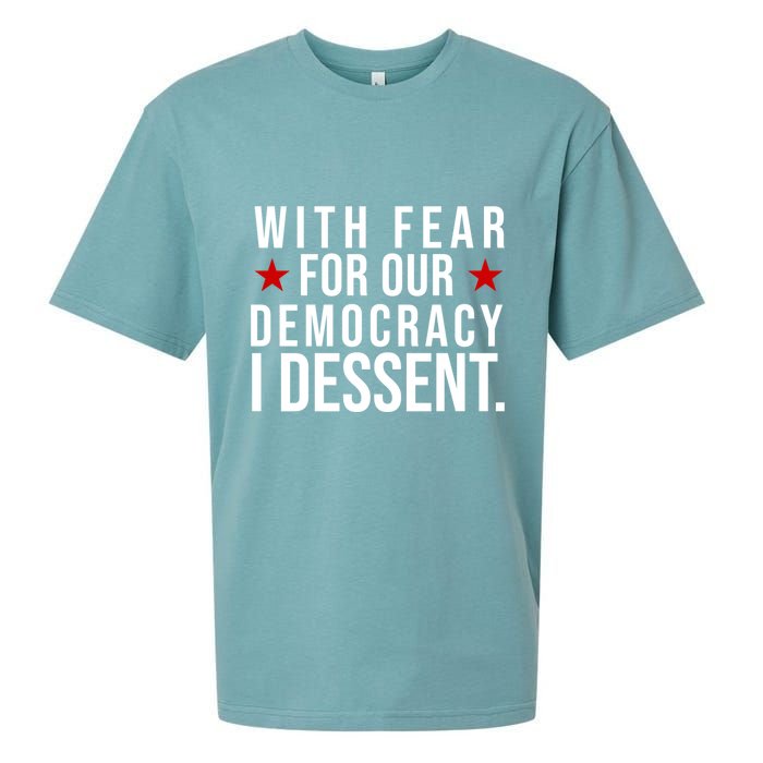 With Fear For Our Democracy I Dessent Sueded Cloud Jersey T-Shirt