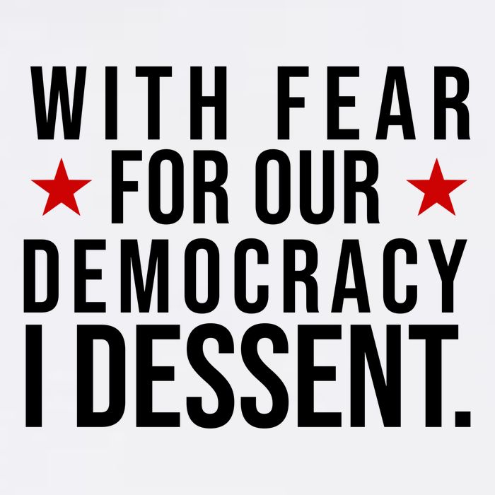 With Fear For Our Democracy I Dessent Garment-Dyed Sweatshirt