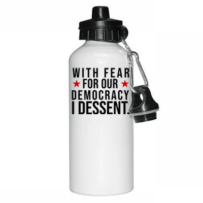 With Fear For Our Democracy I Dessent Aluminum Water Bottle