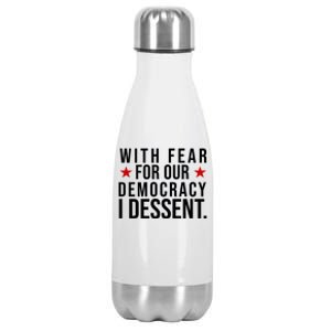 With Fear For Our Democracy I Dessent Stainless Steel Insulated Water Bottle