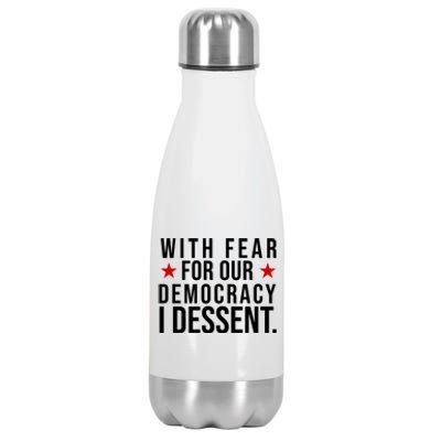 With Fear For Our Democracy I Dessent Stainless Steel Insulated Water Bottle