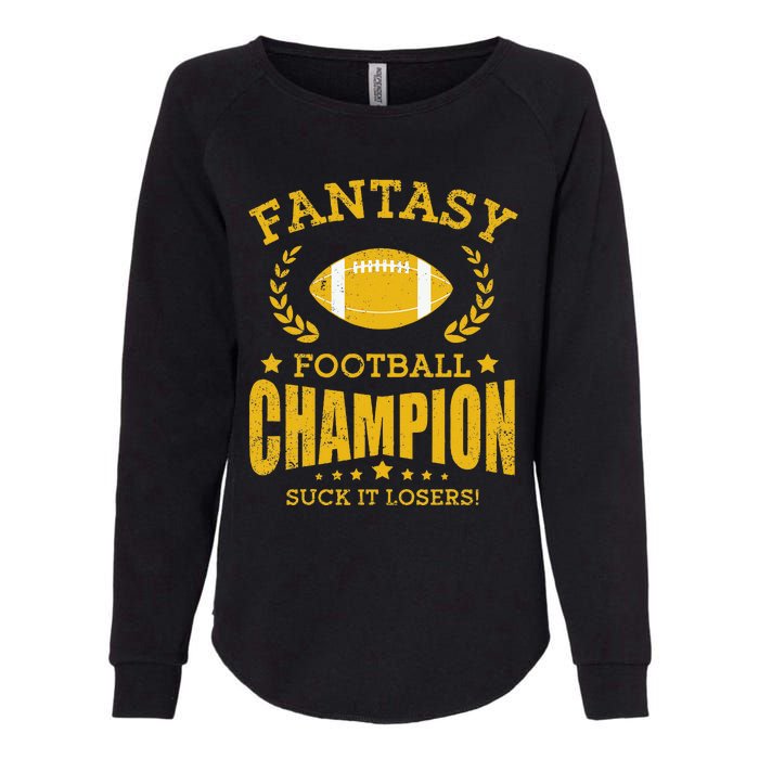 Winner Fantasy Football Champ Champion Draft Football Legend Womens California Wash Sweatshirt