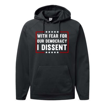 With Fear For Our Democracy I Dissent Performance Fleece Hoodie