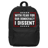 With Fear For Our Democracy I Dissent 16 in Basic Backpack