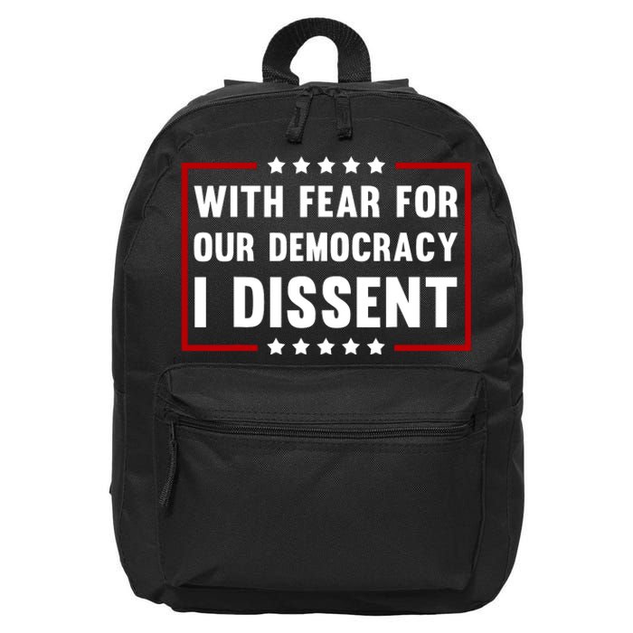 With Fear For Our Democracy I Dissent 16 in Basic Backpack