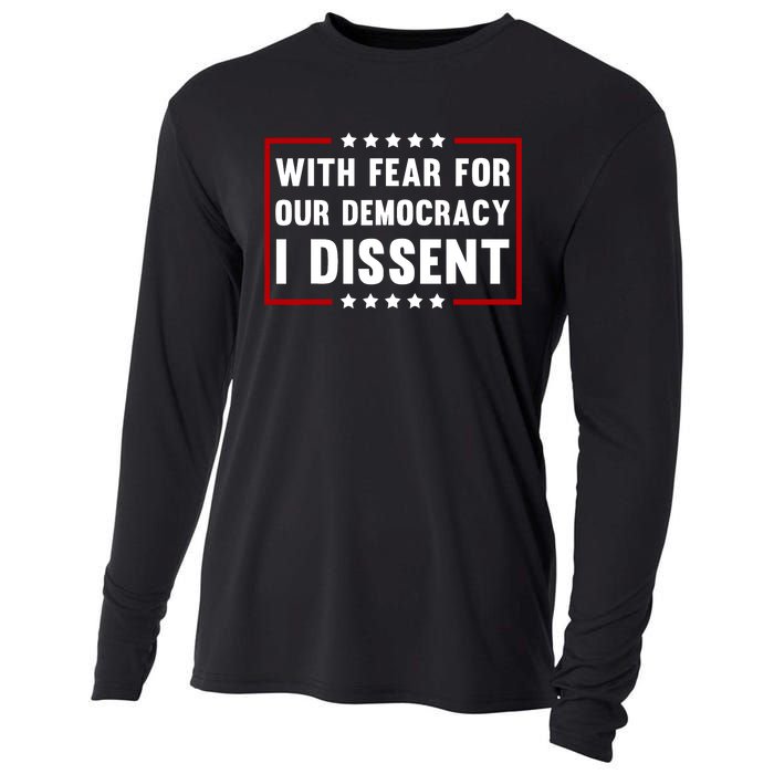 With Fear For Our Democracy I Dissent Cooling Performance Long Sleeve Crew