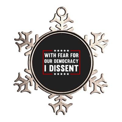 With Fear For Our Democracy I Dissent Metallic Star Ornament