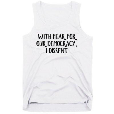 With Fear For Our Democracy I Dissent Tank Top