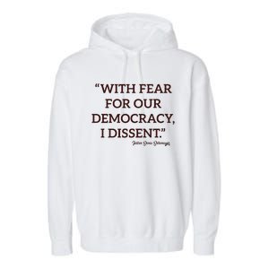 With Fear For Our Democracy I Dissent Garment-Dyed Fleece Hoodie