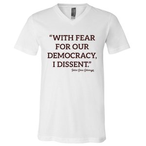 With Fear For Our Democracy I Dissent V-Neck T-Shirt