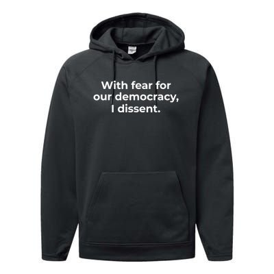 With Fear For Our Democracy I Dissent Funny Immunity Quote Performance Fleece Hoodie