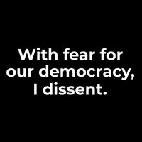 With Fear For Our Democracy I Dissent Funny Immunity Quote Button