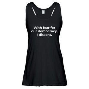 With Fear For Our Democracy I Dissent Funny Immunity Quote Ladies Essential Flowy Tank