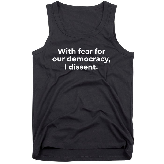 With Fear For Our Democracy I Dissent Funny Immunity Quote Tank Top