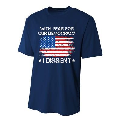 With Fear For Our Democracy I Dissent Performance Sprint T-Shirt