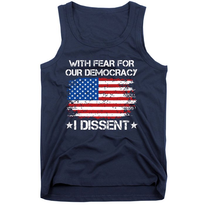 With Fear For Our Democracy I Dissent Tank Top