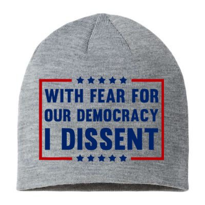 With Fear For Our Democracy I Dissent Sustainable Beanie