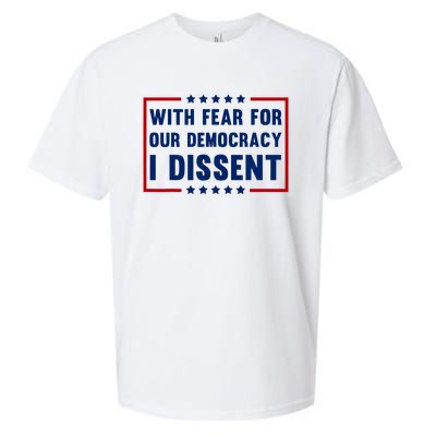 With Fear For Our Democracy I Dissent Sueded Cloud Jersey T-Shirt