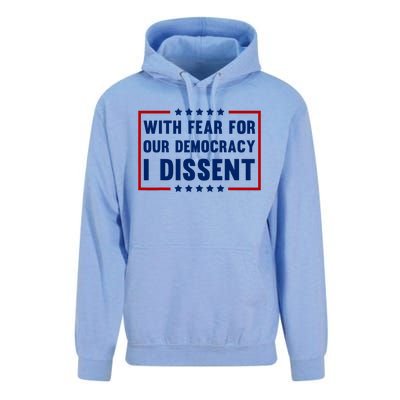 With Fear For Our Democracy I Dissent Unisex Surf Hoodie