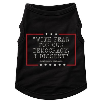 With Fear For Our Democracy I Dissent Sotomayor Doggie Tank