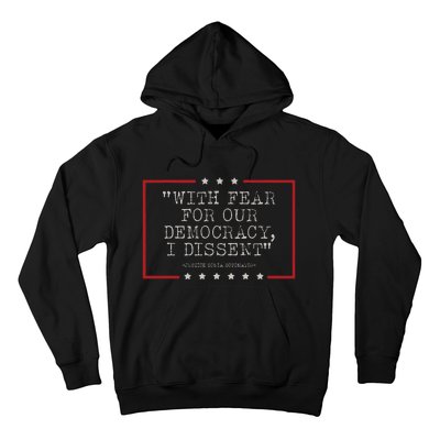 With Fear For Our Democracy I Dissent Sotomayor Hoodie