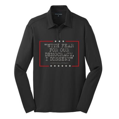 With Fear For Our Democracy I Dissent Sotomayor Silk Touch Performance Long Sleeve Polo