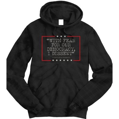 With Fear For Our Democracy I Dissent Sotomayor Tie Dye Hoodie