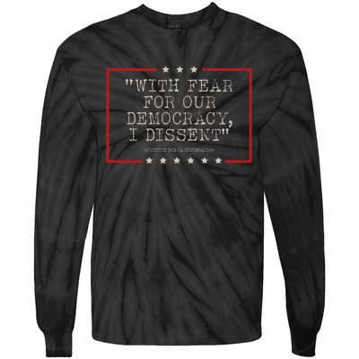 With Fear For Our Democracy I Dissent Sotomayor Tie-Dye Long Sleeve Shirt