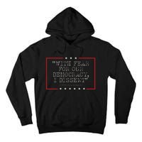 With Fear For Our Democracy I Dissent Sotomayor Tall Hoodie