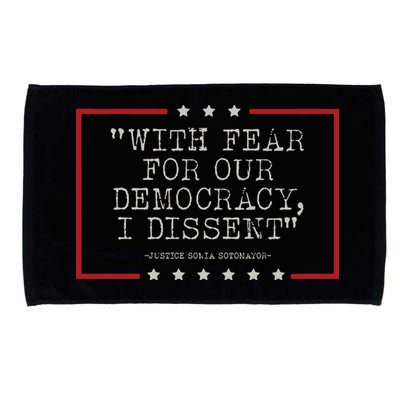 With Fear For Our Democracy I Dissent Sotomayor Microfiber Hand Towel