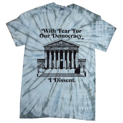 With Fear For Our Democracy Tie-Dye T-Shirt