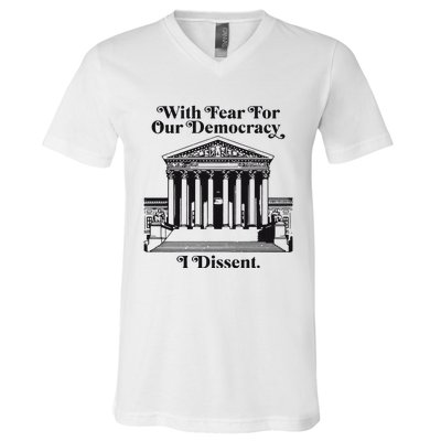 With Fear For Our Democracy V-Neck T-Shirt