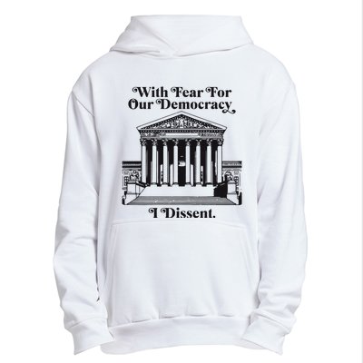 With Fear For Our Democracy Urban Pullover Hoodie