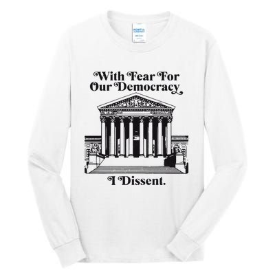 With Fear For Our Democracy Tall Long Sleeve T-Shirt