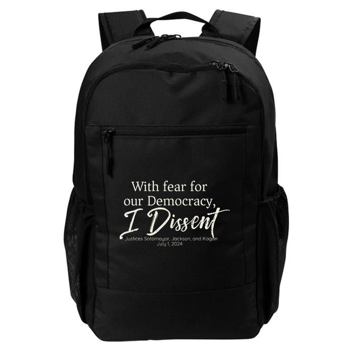 With Fear For Our Democracy I Dissent Scotus Immunity Case Backpack