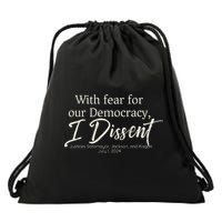 With Fear For Our Democracy I Dissent Scotus Immunity Case Drawstring Bag