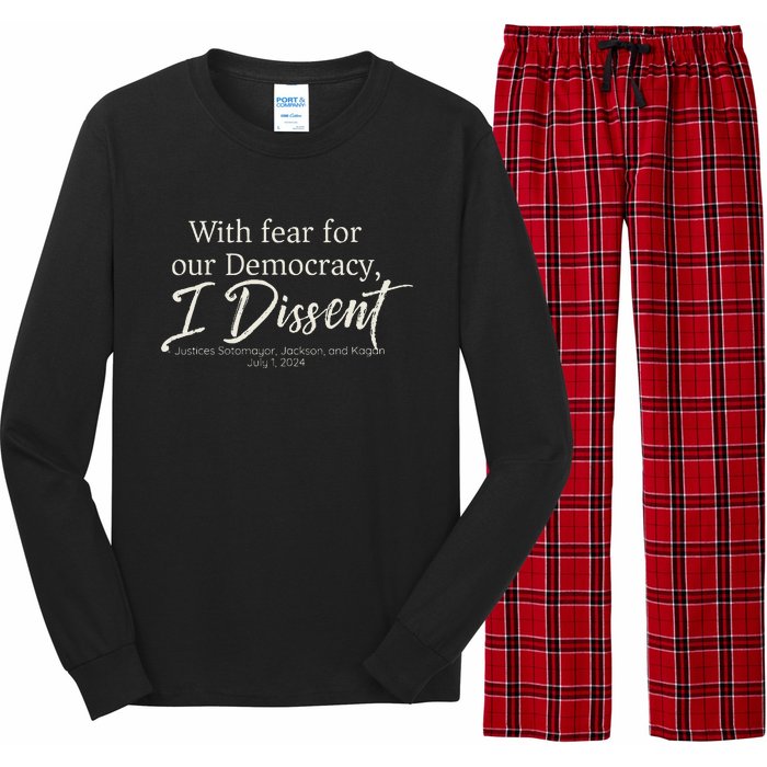 With Fear For Our Democracy I Dissent Scotus Immunity Case Long Sleeve Pajama Set