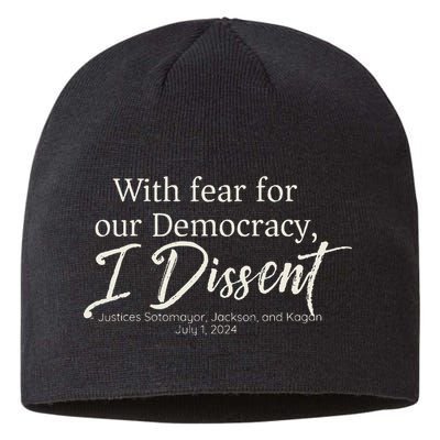 With Fear For Our Democracy I Dissent Scotus Immunity Case Sustainable Beanie