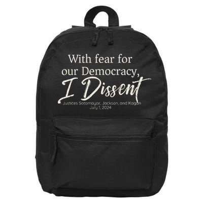 With Fear For Our Democracy I Dissent Scotus Immunity Case 16 in Basic Backpack