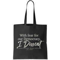 With Fear For Our Democracy I Dissent Scotus Immunity Case Bag