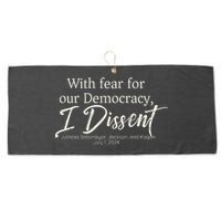 With Fear For Our Democracy I Dissent Scotus Immunity Case Large Microfiber Waffle Golf Towel