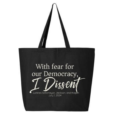 With Fear For Our Democracy I Dissent Scotus Immunity Case 25L Jumbo Tote
