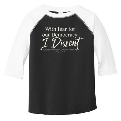 With Fear For Our Democracy I Dissent Scotus Immunity Case Toddler Fine Jersey T-Shirt