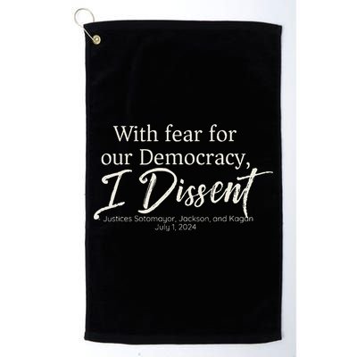 With Fear For Our Democracy I Dissent Scotus Immunity Case Golf Towel