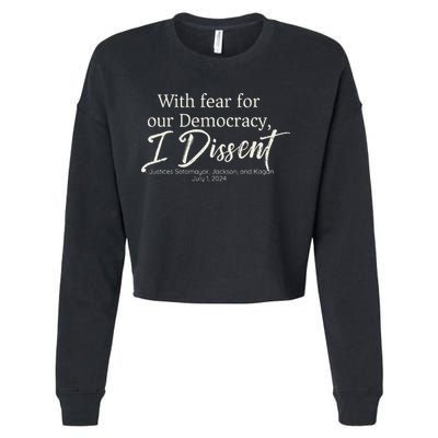 With Fear For Our Democracy I Dissent Scotus Immunity Case Cropped Pullover Crew