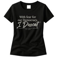 With Fear For Our Democracy I Dissent Scotus Immunity Case Womens T-Shirt